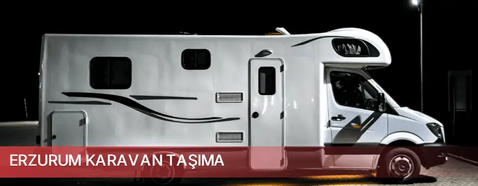 Erzurum İli Karavan Taşıma